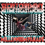 millennium　parade／Secret　Ceremony／No　Time　to　Cast　Anchor (限定盤/CD+Blu-ray)[VTZL-208]【発売日】2022/6/1【CD】