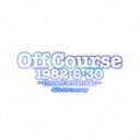 オフコース／Off Course 1982 6 30 武道館コンサート40th Anniversary (オフコース武道館コンサート40周年記念/SHM-CD) UPCY-7781 【発売日】2022/6/29【CD】