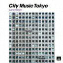 （V．A．）／CITY MUSIC TOKYO parallelism MHCL-3016 【発売日】2023/3/22【CD】