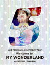 東山奈央／東山奈央 5th ANNIVERSARY TOUR 「Welcome to MY WONDERLAND」 at パシフィコ横浜 (本編164分＋特典51分/) VTXL-48 【発売日】2023/5/3【Blu-rayDisc】