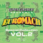 （V．A．）／SUPER　EUROBEAT　presents　EUROMACH　Special　Collection　Vol．2[AVCD-63487]【発売日】2023/8/9【CD】