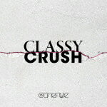 ＠onefive／Classy　Crush[AVCD-63567]【発売日】2024/4/17【CD】