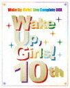 Wake Up,Girls!/Wake Up,Girls! Live Complete BOX (初回生産限定版/10周年記念/1143分/)[EYXA-145...