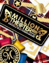 ミリオンライブ!/THE IDOLM@STER MILLION LIVE! 10thLIVE TOUR Act−4 MILLION THE@TER!...