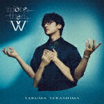 寺島拓篤／more　than　W (初回限定盤/)[LACM-34742]【発売日】2025/8/27【CD】のサムネイル