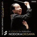 沖澤のどか　京都市交響楽団／R．シュトラウス：交響詩　「英雄の生涯」[COCQ-85636]【発売日】2025/9/3【CD】