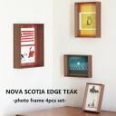 フォトフレーム 4Pセット チーク / NOVA SCOTIA EDGE TEAK PHOTO FRAME 4P SET 写真立て 壁掛け フォトフレーム セット額縁 木製 おしゃれ ノヴァスコティアエッジ 【あす楽対応】