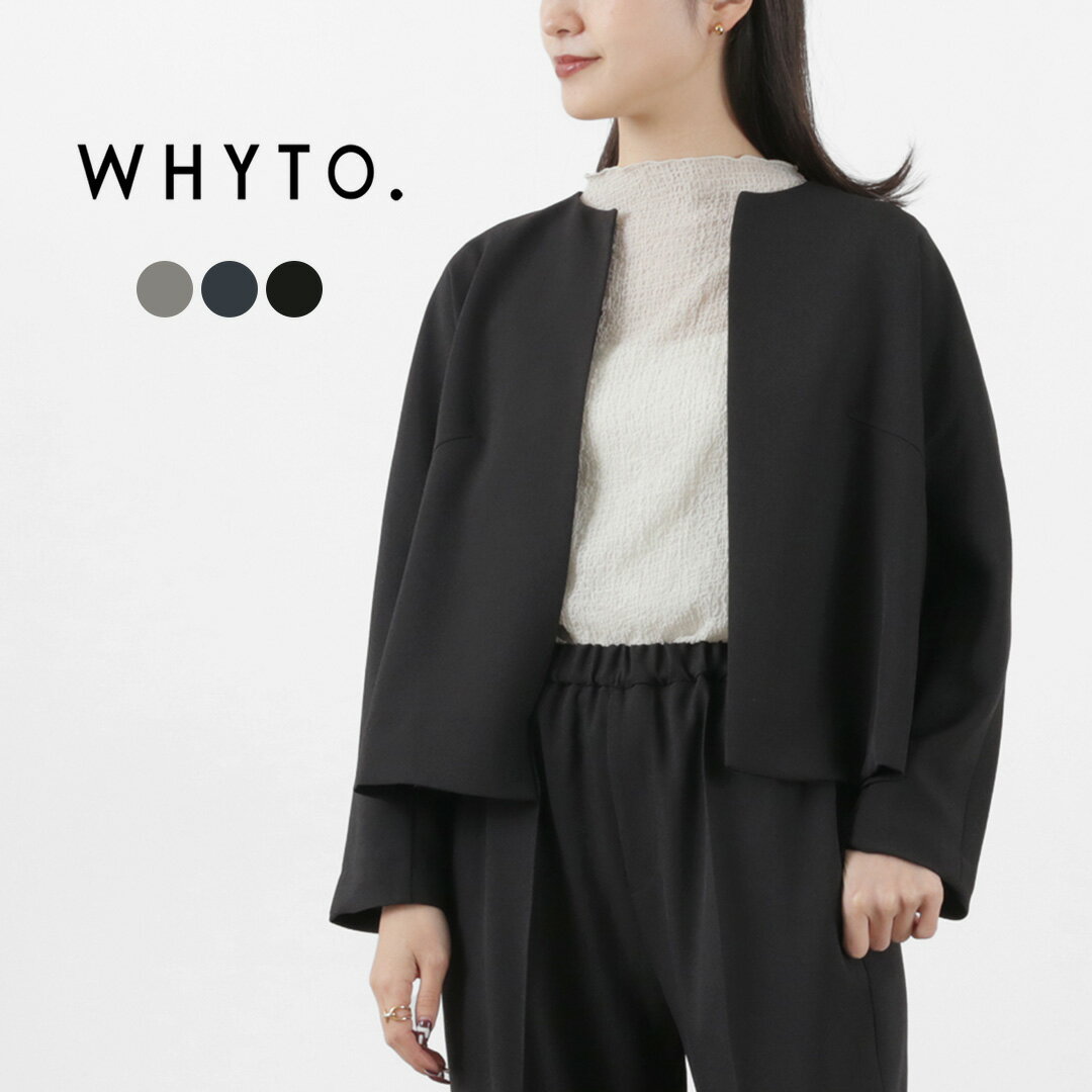 WHYTO.ʥۥ磻ȡ Ρ顼㥱å / ǥ եޥ ´ȼ ؼ  ˡ  No Collar Jacket