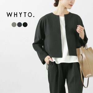 WHYTO.ʥۥ磻ȡ Ρ顼 硼 㥱å / ǥ եޥ ´ȼ ؼ  ˡ  No Collar Short Jacket