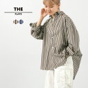 THE FLATS（ザ フラッツ） ビッグシャツ / レディース トップス ブラウス 長袖 羽織 ストライプ 綿 コットン 日本製 BIG SHIRTS