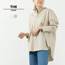 THE FLATS（ザ フラッツ） オーバーサイズ シャツ / レディース トップス ブラウス 長袖 羽織 無地 綿 コットン 日本製 OVER SIZE SHIRT