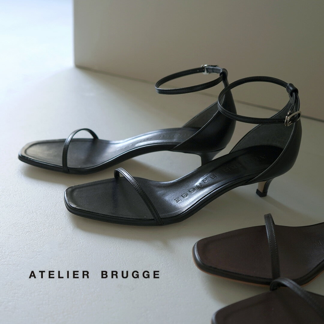 ATELIER BRUGGE（アトリエブルージュ） ナローストラップ サンダル / レディース シューズ レザー 本革 ヒール 日本製 Narrow Strap Sandal