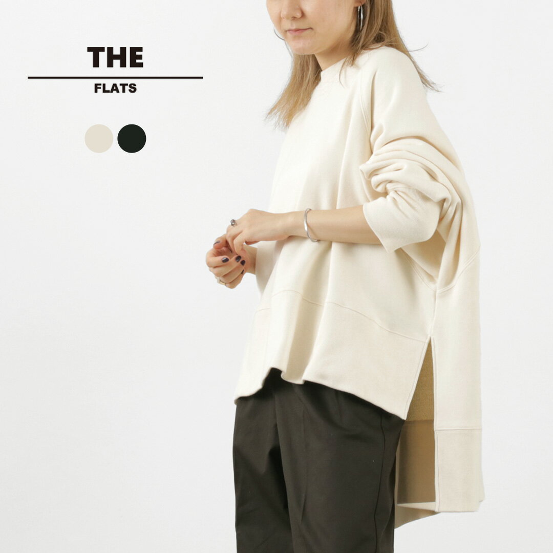 【30％OFF】THE FLATS（ザ フラッツ） サイドスリット ビッグスウェット / レディース トップス 長袖 綿 コットン SIDE SLIT BIG SWEAT【セール】