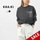 【20%OFF】KHA:KI(カーキ) ワイドスリーブ サウナ スウェット / レディース プルオーバー トレーナー クルーネック 裏毛 裏パイル 刺繍 WIDE SLEEVE SWEAT SHIRT-N.S.S-【セール】