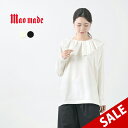 楽天GochI by ROCOCO【50％OFF】MAO MADE（マオメイド） オーガニック コットン ピエロカラー Tシャツ / 2021年モデル / ビッグカラー / 長袖 / カットソー / レディース / 無地 / 日本製 / 211218【セール】