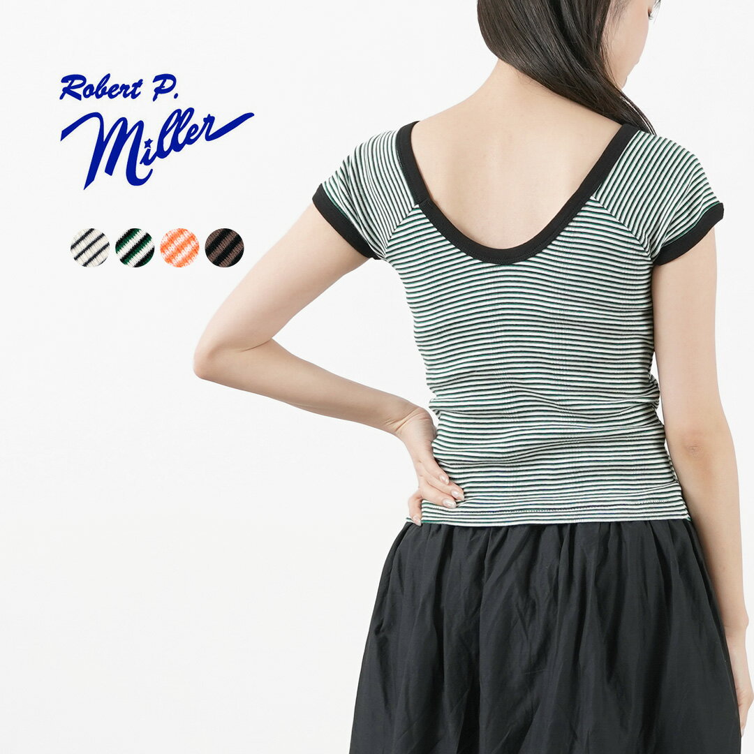 ROBERT P.MILLER（ロバートピーミラー） フレンチ スリーブTEE / レディース トップス Tシャツ カットソー 半袖 カップ付き ボーダー French sleeve TEE