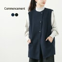 COMMENCEMENT（コメンスメント） ウールベスト / レディース トップス ロング丈 無地 日本製 Wool Vest