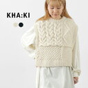 KHA:KI（カーキ） ハンドニット ケーブル ベスト / レディース トップス ショート ハンドメンド ウール 羊毛 Hand Knit Cable Vest