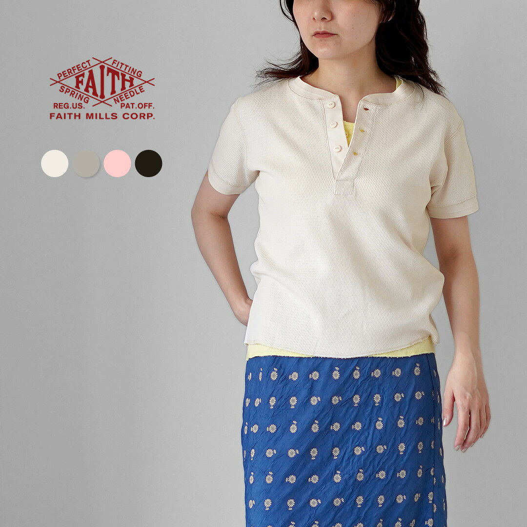 樂天商城 - 【10％OFFクーポン対象】FAITH MILLS CORP（フェイスミルズ コープ） サーマル ヘンリー Tシャツ / レディース 半袖
