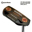 テーラーメイド TPコレクション ミューレン2 パターTaylorMade TP COLLECTION MULLEN2
