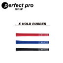 パーフェクト プロ エックス ホールド ラバー ミッドサイズX HOLD RUBBER MID SIZE PERFECT PROゴルフ グリップ 日本正規品