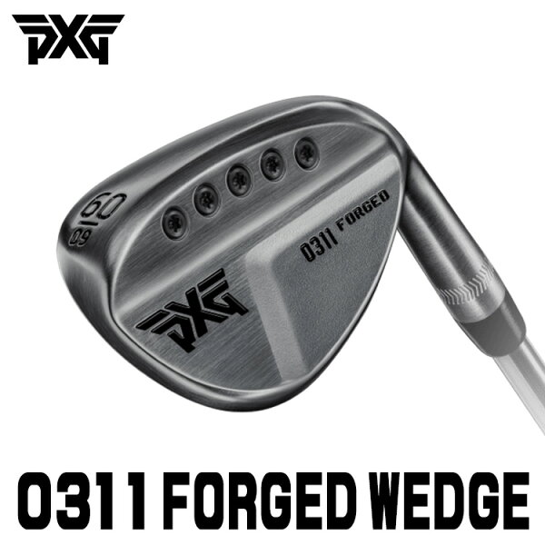 PXG0311ForgedWedgeGEN2フォージドウェッジ 日本正規品