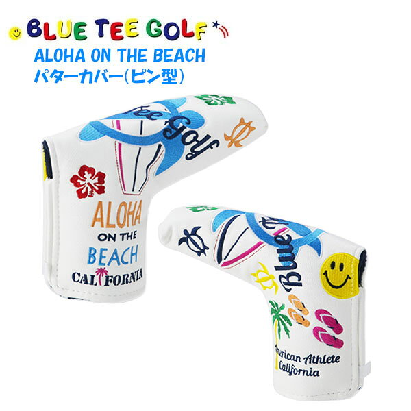 ブルーティーゴルフ パターカバー ピンタイプアロハ オン ザ ビーチ ヘッドカバーBLUE TEE GOLF ALOHA ON THE BEACH HC-005 あす楽