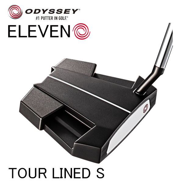 【全品ポイント5倍！5/9 20:00～5/16 01:59】【大特価】オデッセイ イレブン パターODYSSEY ELEVEN TOUR LINED S PUTTER