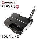 【大特価】オデッセイ イレブン パターODYSSEY ELEVEN TOUR LINED PUTTER