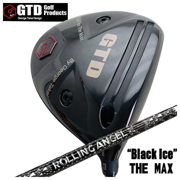 【全品ポイント5倍！ 7/4 20：00〜7/11 01：59まで】【特注カスタムクラブ】GTD ジョージ武井デザインGTD Black Ice The MAX ドライバークライムオブエンジェルROLLING ANGEL(ローリングエンジェル) シャフト