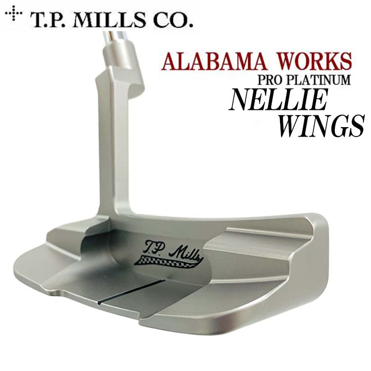 【6月1日限定！全商品ポイント10倍】TPミルズ アラバマ ワークス ネリー ウイング パター T.P.MILLS ALABAMA WORKS NELLIE WINGS PUTTER