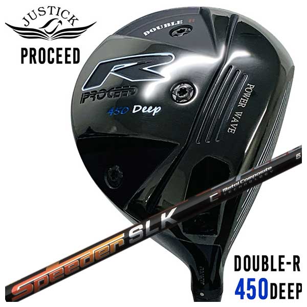 乐天商城 - 【5月1日限定！全品ポイント10倍！】JUSTICK（ジャスティック）PROCEED DOUBLE-R 450 DEEP ドライバー藤倉(Fujikura フジクラ)スピーダーSLK シャフト