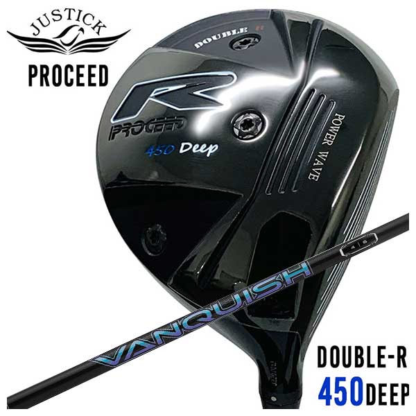 JUSTICK（ジャスティック）PROCEED DOUBLE-R 450 DEEP ドライバー三菱ケミカルVANQUISH(バンキッシュ)シャフト
