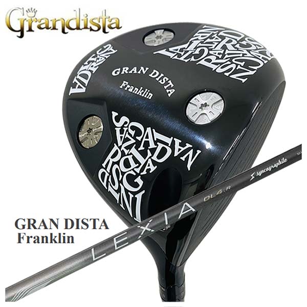 【特注・ヘッド在庫有り】GRANDISTA グランディスタFranklin フランクリン ドライバーシンカグラファイトレクシア LEXIA for DRIVER シャフト