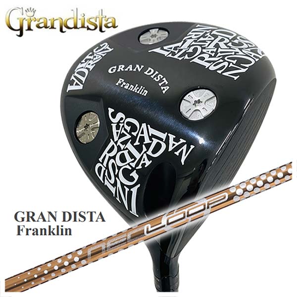 【特注・ヘッド在庫有り】GRANDISTA グランディスタFranklin フランクリン ドライバーシンカグラファイトLOOPプロトタイプ LTシャフト