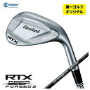 【GW限定！全商品ポイント10倍 5/3 00:00～5/6 23:59まで】【第一ゴルフオリジナル】クリーブランド RTX ディープ フォージド2 ウエッジ グラファイトデザイン RAUNE(ラウネ)ウェッジシャフトCleveland RTX DEEP FORGED 2