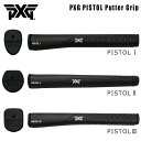 PXG Pistol Putter Gripピストル パターグリップバトルレディ2 パターシリーズ ゴルフ