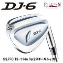 フォーティーン DJ-6(クロム)ウェッジN.S.PRO TS-114w Ver2 シャフトFOURTEEN DJ6