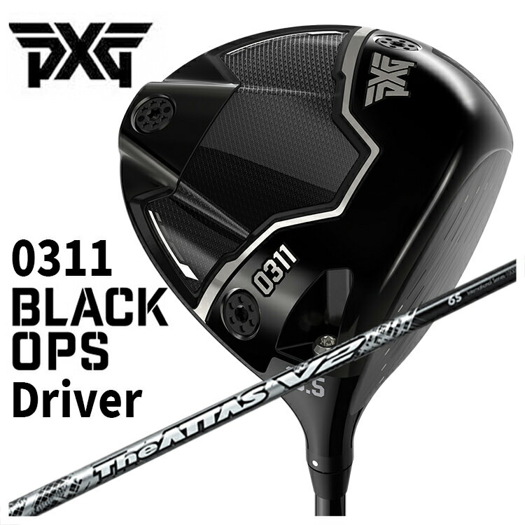 乐天商城 - 【全品ポイント5倍！5/2 00:00 - 5/6 23:59まで】PXG 0311 Black Ops (ブラックオプス) ドライバーUSTマミヤThe ATTAS V2ジ・アッタス ブイツー シャフト