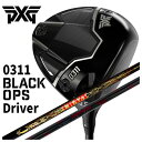 【スーパーセール全品ポイント10倍 6/4 20:00-6/11 01:59】PXG 0311 Black Ops (ブラックオプス) ドライバークレイジー(C...