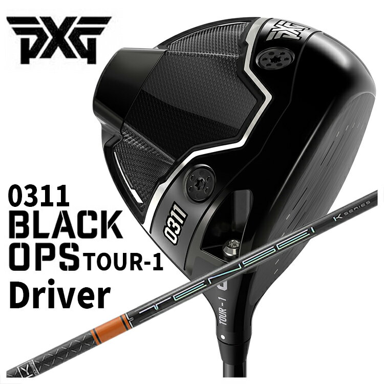 PXG 0311 Black Ops (ブラックオプス) TOUR-1 ドライバー三菱ケミカルテンセイプロ オレンジ 1kTENSEI ..