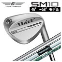 【全品ポイント5倍！ 4/24 20:00～4/27 9:59】タイトリスト Titleist ボーケイデザイン スピンミルド10 ウェッジ ツアークロム スチールシャフト 日本正規品48°～58°モデルVOKEY DESIGN SM10 wedge