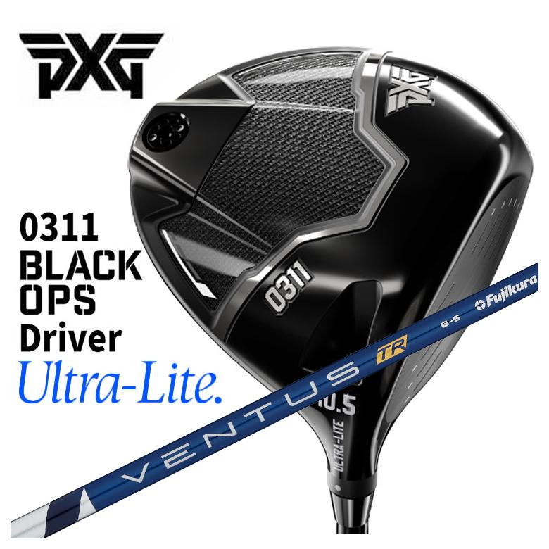 乐天商城 - 【全品ポイント5倍！4/24 20:00 - 4/27 9:59まで】【カスタムクラブ】PXG 0311 Black Ops Ultra Liteブラックオプス ウルトラライト ドライバー藤倉 ベンタス TR ブルー VENTUS TR BLUE シャフト
