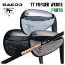 バルド BALDO TT フォージドウェッジ プロトTT FORGED WEDGE PROTOトゥルーテンパーダイナミックゴールド105 オニキスブラック ON...