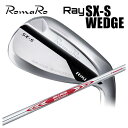 ロマロ RomaRoRay SX-S ウェッジ N.S.PROモーダス3 ツアー115 シャフト