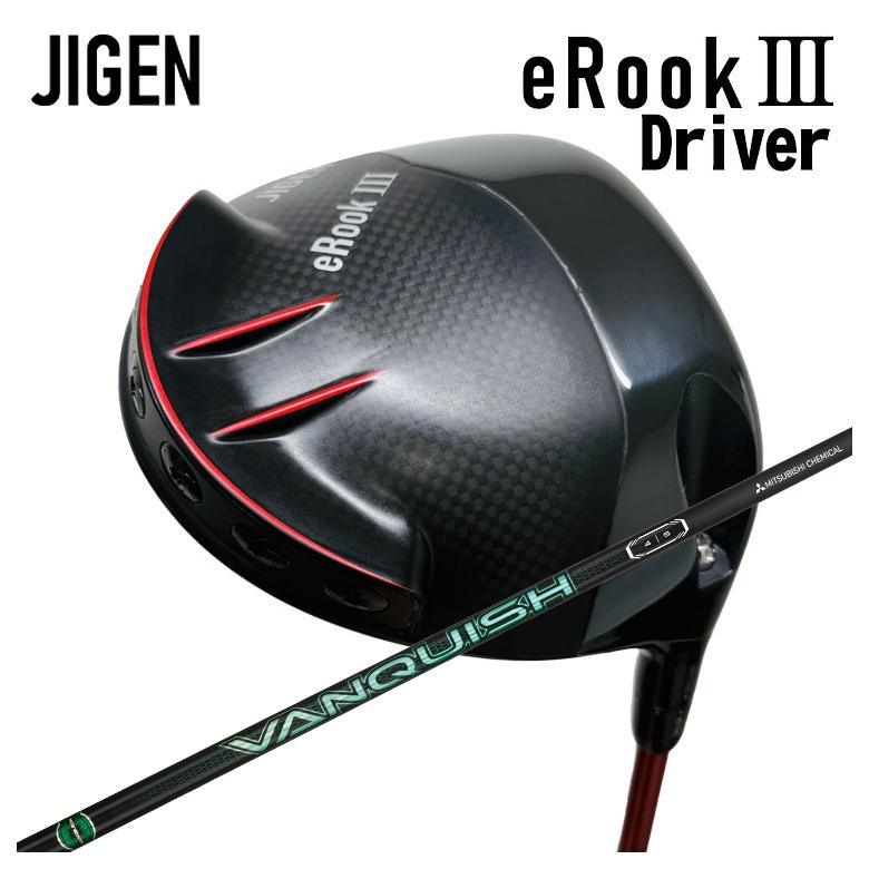 【特注カスタムクラブ】JIGEN ジゲンeROOKIII イールックスリー ドライバー三菱ケミカルVANQUISH(バン..