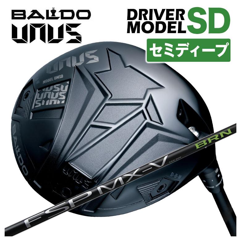 【セミディープフェース】BALDO(バルド) UNUS (ウヌス) MODEL SD ドライバー 2026mystery ミステリー FSPMX-V BRN シャフト
