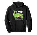 T-RexNoLikePush-Ups-FunnyDinosaurQuoteHumorTinyパーカー