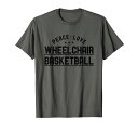 PeaceLoveWheelchairBasketballVintageTシャツ