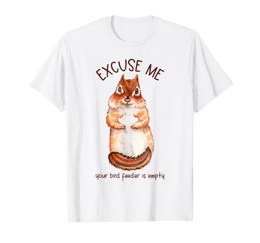 すみませんあなたの鳥の餌やり機は空です-リスTシャツ